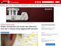 Bild zum Artikel: Immenser Stress für Familien - Kinder zerbrechen am Druck: Der Übertritt nach der 4. Klasse muss abgeschafft werden!