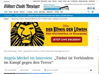 Bild zum Artikel: Angela Merkel im Interview: „Türkei ist Verbündete im Kampf gegen den Terror“