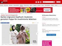 Bild zum Artikel: „Hijarbie“ wird zum Instagram-Star - Soll sie so Islamkonform werden? Barbie trägt jetzt Kopftuch