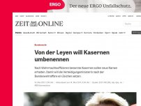 Bild zum Artikel: Bundeswehr: Von der Leyen will Kasernen umbenennen