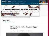 Bild zum Artikel: Berliner Stadtschloss: Grüne und Linke wollen Kreuz auf Kuppel verhindern