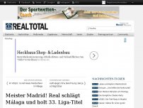 Bild zum Artikel: Meister Madrid! Real gewinnt in Málaga und den 33. Liga-Titel