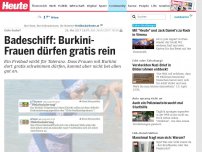 Bild zum Artikel: Gute Sache?: Badeschiff: Burkini-Frauen dürfen gratis rein