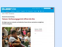 Bild zum Artikel: Taiwan: Verfassungsgericht öffnet die Ehe