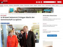 Bild zum Artikel: Treffen in Brüssel - Plötzlich Außenseiter: Erdogan bekommt die Macht der Gemeinschaft zu spüren