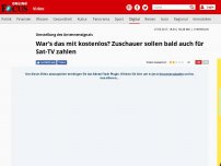 Bild zum Artikel: Umstellung des Antennensignals - War's das mit kostenlos? Zuschauer sollen bald auch für Sat-TV zahlen