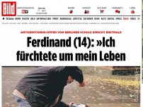 Bild zum Artikel: Antisemitismus an Schule - Ferdinand (14): »Ich fürchtete um mein Leben