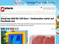 Bild zum Artikel: Facebook-Post geht viral: Verbraucher rastet aus: Aldis Fleisch ist 'billigster Dreck', er findet das 'zum Kotzen'