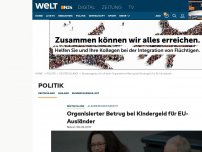 Bild zum Artikel: Alarmierender Bericht: Organisierter Betrug bei Kindergeld für EU-Ausländer