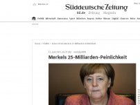 Bild zum Artikel: Merkels 25-Milliarden-Peinlichkeit