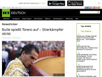 Bild zum Artikel: Bulle spießt Torero auf – Stierkämpfer stirbt