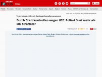 Bild zum Artikel: Taten hänge nicht mit Hamburg-Krawallen zusammen - Durch Grenzkontrollen wegen G20: Polizei fasst mehr als 600 Straftäter
