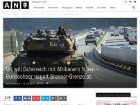Bild zum Artikel: UN will Österreich mit Afrikanern fluten – Bundesheer riegelt Brenner-Grenze ab