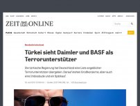 Bild zum Artikel: Bundeskriminalamt: Türkei sieht Daimler und BASF als Terrorunterstützer