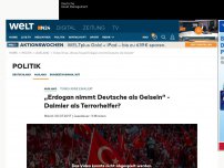 Bild zum Artikel: Türkei-Krise eskaliert: 'Erdogan nimmt Deutsche als Geiseln' - Daimler als Terrorhelfer?