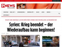 Bild zum Artikel: Statt die Heimat aufzuräumen wird Deutschland ausgeräumt  Syrien: Krieg beendet – der Wiederaufbau kann beginnen!