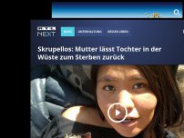 Bild zum Artikel: Skrupellos: Mutter lässt Tochter in der Wüste zum Sterben zurück