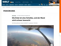 Bild zum Artikel: US-Verschwörungstheoretiker: Die Erde ist eine Scheibe, und der Rand wird schwer bewacht