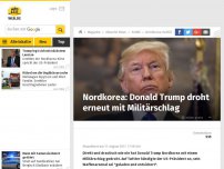 Bild zum Artikel: Nordkorea: Donald Trump droht erneut mit Militärschlag