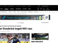 Bild zum Artikel: Blamage! Osnabrück kegelt HSV raus