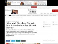 Bild zum Artikel: Erdogan fordert Gabriel auf, seine Grenzen zu achten