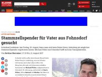 Bild zum Artikel: Stammzellspender für jungen Familienvater aus Fohnsdorf gesucht