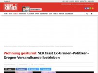 Bild zum Artikel: Wohnung gestürmt: SEK fasst Ex-Grünen-Politiker - Drogen-Versandhandel betrieben