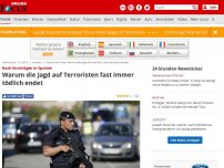 Bild zum Artikel: Attentäter von Barcelona getötet - Warum die Polizei Terroristen immer häufiger erschießt, anstatt sie festzunehmen