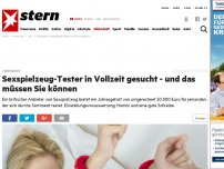 Bild zum Artikel: Jobangebot: Sexspielzeug-Tester in Vollzeit gesucht - und das müssen Sie können