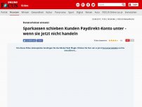 Bild zum Artikel: Datenschützer entsetzt - Sparkassen schieben Kunden Paydirekt-Konto unter - wenn sie jetzt nicht handeln