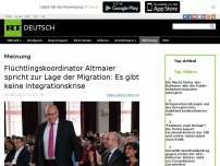 Bild zum Artikel: Flüchtlingskoordinator Altmaier spricht zur Lage der Migration: Es gibt keine Integrationskrise