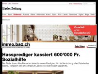 Bild zum Artikel: Hassprediger kassiert 600'000 Fr. Sozialhilfe