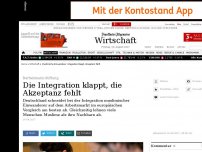 Bild zum Artikel: Die Integration klappt, die Akzeptanz fehlt