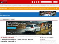 Bild zum Artikel: ZDF verzichtet auf RB Leipzig - Champions League: Zunächst nur Bayern und BVB im Free-TV