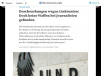 Bild zum Artikel: Durchsuchungen wegen Linksunten: Doch keine Waffen bei Journalisten gefunden