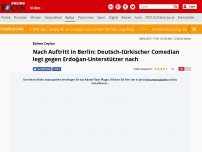 Bild zum Artikel: Bülent Ceylan - Nach Auftritt in Berlin: Deutsch-türkischer Comedian legt gegen Erdoğan-Unterstützer nach