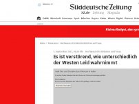 Bild zum Artikel: Es ist verstörend, wie unterschiedlich der Westen Leid wahrnimmt