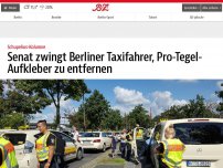 Bild zum Artikel: Senat zwingt Berliner Taxifahrer, Pro-Tegel-Aufkleber zu entfernen