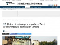 Bild zum Artikel: A2: Lkw fährt in Unfallstelle - zwei Feuerwehrleute sterben bei Einsatz