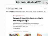 Bild zum Artikel: Angela Merkel in Finsterwalde: Warum haben Sie denen nicht die Meinung gesagt?