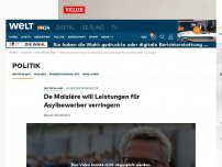 Bild zum Artikel: Bundesinnenminister: De Maizière will Leistungen für Asylbewerber verringern