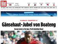 Bild zum Artikel: Gladbach - Frankfurt 0:1 - 1. Tor! Gänsehaut- Jubel von Boateng