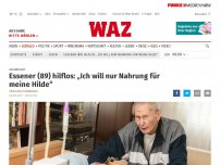 Bild zum Artikel: GESUNDHEIT: Essener (89) hilflos: „Ich will nur Nahrung für meine Hilde“