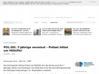 Bild zum Artikel: POL-DO: 7-Jährige vermisst - Polizei bittet um Mithilfe!