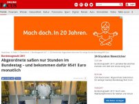 Bild zum Artikel: Bundestagswahl 2017 - Abgeordnete saßen nur Stunden im Bundestag – und bekommen dafür 9541 Euro monatlich