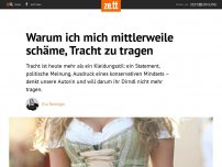 Bild zum Artikel: Warum ich mich mittlerweile schäme, Tracht zu tragen