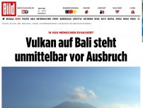 Bild zum Artikel: 14 000 Menschen evakuiert - Vulkan auf Bali steht unmittelbar vor Ausbruch