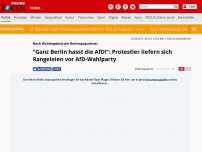 Bild zum Artikel: Nach Wahlergebnis der Rechtspopulisten - 'Ganz Berlin hasst die AfD!': Demonstranten liefern sich Rangeleien vor AfD-Wahlparty