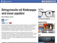 Bild zum Artikel: Betrugsmasche mit Kinderpuppe wird immer populärer