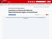 Bild zum Artikel: News - Streit um Reparationsforderungen: Polen lässt nun genauen Betrag bestimmen